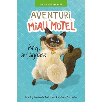 Aventuri la Miau Hotel. Arli artagoasa - Shelley Swanson Sateren, Deborah Melmon