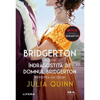 Bridgerton. Indragostita de domnul Bridgerton. Povestea lui Colin - Julia Quinn