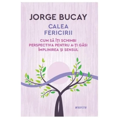 Calea fericirii - Jorge Bucay