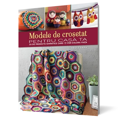 Modele de crosetat pentru casa ta - Brett Bara