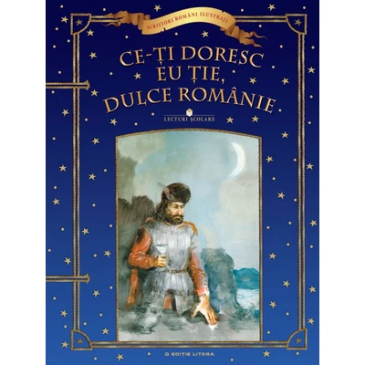 Ce-ti doresc eu tie, dulce Romanie