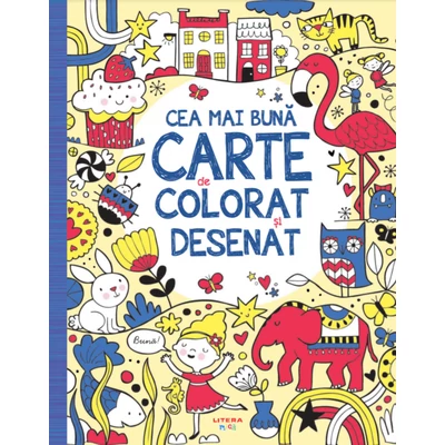 Cea mai buna carte de colorat si desenat