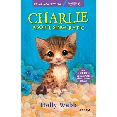 Charlie, pisoiul singuratic - Holly Webb