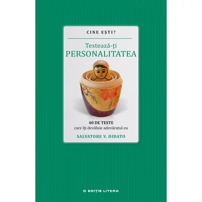 Cine esti? Testeaza-ti personalitatea - Salvatore V. Didato