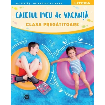 Caietul meu de vacanta. Clasa pregatitoare
