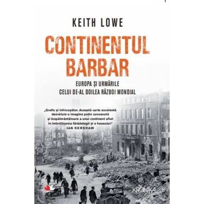Continentul barbar - Keith Lowe