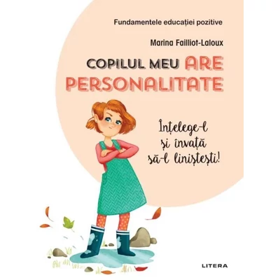 Copilul meu are personalitate - Marina Failliot-Laloux