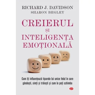 Creierul si inteligenta emotionala - Richard J. Davidson