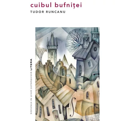 Cuibul bufnitei - Tudor Runcanu