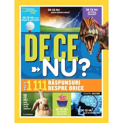 De ce nu? Peste 1111 de raspunsuri despre orice - Crispin Boyer