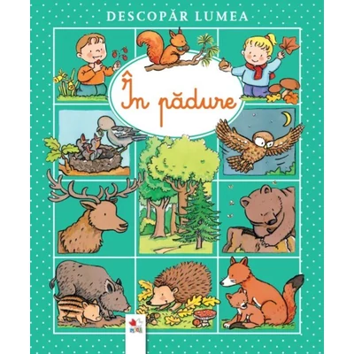 Descopar lumea. in padure - 
