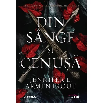 Din sange si cenusa - Jennifer L. Armentrout