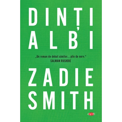 Dinti albi - Zadie Smith