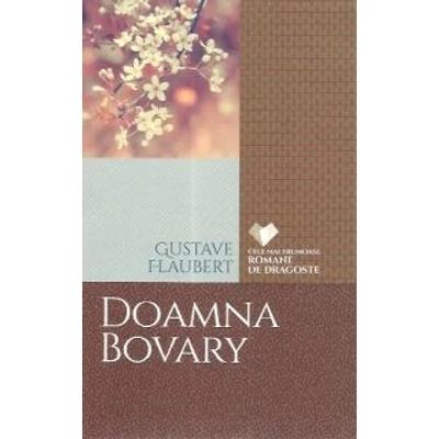 Doamna Bovary - Gustave Flaubert