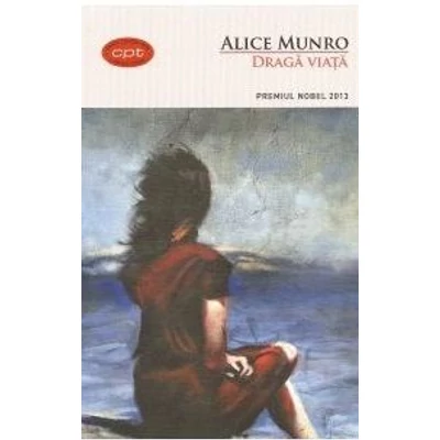 Draga viata - Alice Munro
