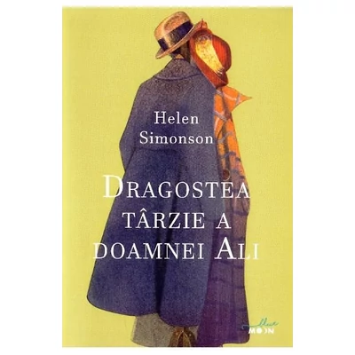 Dragostea tarzie a doamnei Ali - Helen Simonson