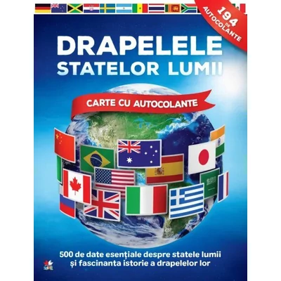 Drapelele statelor lumii. Carte cu autocolante - 