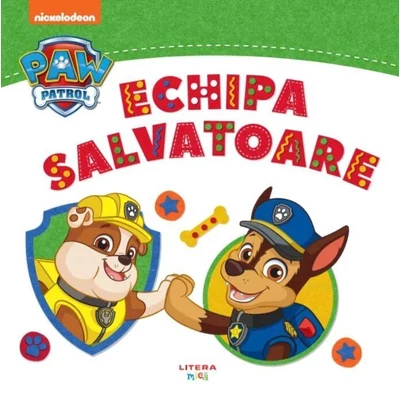 Patrula Catelusilor. Echipa salvatoare - 
