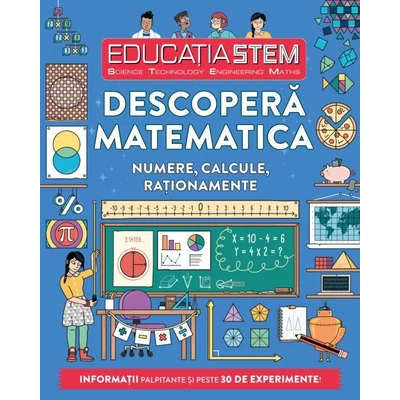 Educatia STEM. Descopera matematica.