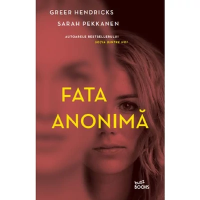 Fata anonima - Greer Hendricks, Sarah Pekkanen