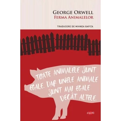 Ferma Animalelor - George Orwell
