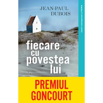 Fiecare cu povestea lui - Jean-Paul Dubois