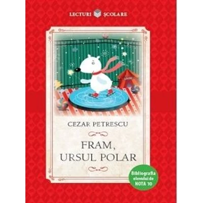 Fram, ursul polar - Cezar Petrescu