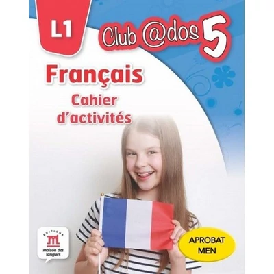 Francais. Cahier d'activites. L1. (clasa a V-a) - Mariana Visan