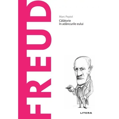 Descopera filosofia. Freud - Marc Pepiol