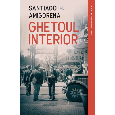 Ghetoul interior - Santiago H. Amigorena