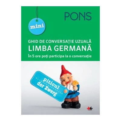 Limba germana. Ghid de conversatie uzuala