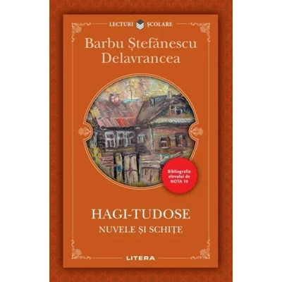 Hagi-Tudose. Nuvele si schite - Barbu stefanescu Delavrancea