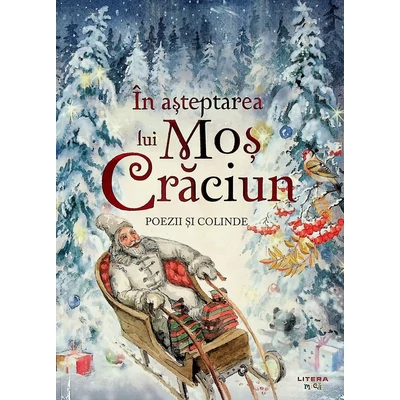 In asteptarea lui Mos Craciun. Poezii si colinde