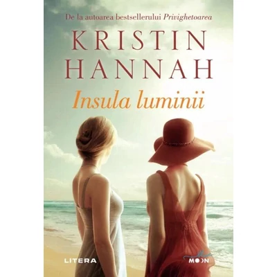 Insula luminii - Kristin Hannah