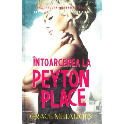 Intoarcerea la Peyton Place - Grace Metalious