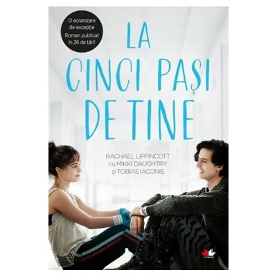 La cinci pasi de tine - Rachael Lippincott, Mikki Daughtry