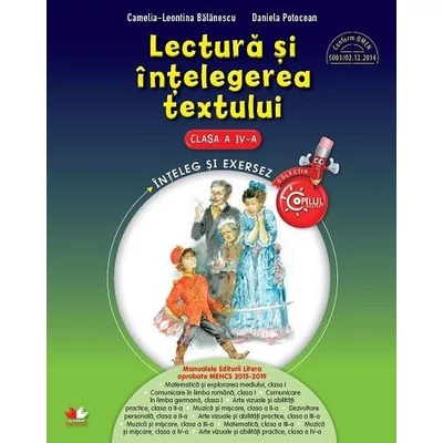 Lectura si intelegerea textului. Clasa a IV-a - Camelia-Leontina Balanescu, Daniela Potocean