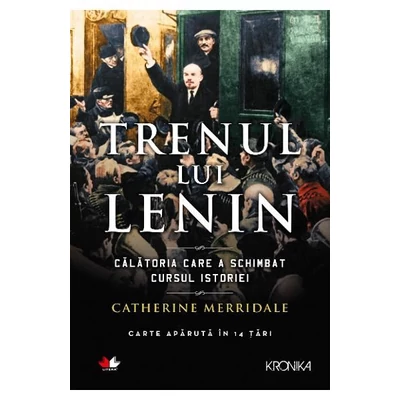 Trenul lui Lenin - Catherine Merridale