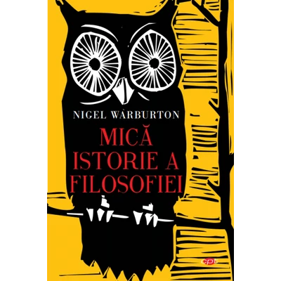 Mica istorie a filosofiei - Nigel Warburton