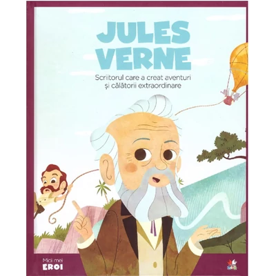 Micii mei eroi. Jules Verne