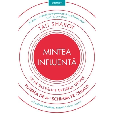 Mintea influenta - Tali Sharot