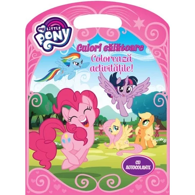 My Little Pony. Culori calatoare. Coloreaza activitatile!