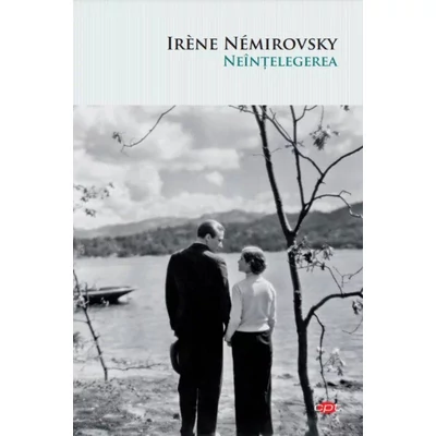 Neintelegerea - Irène Némirovsky