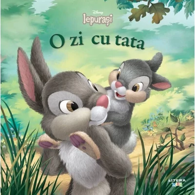 Disney. Iepurasi. O zi cu tata