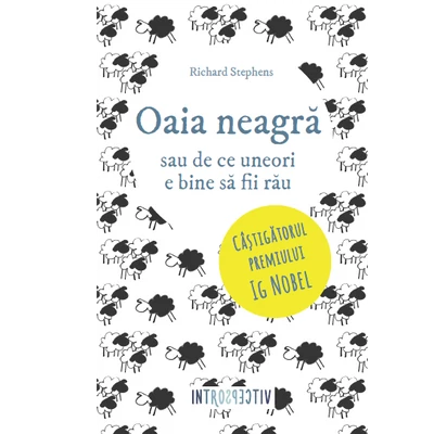 Oaia neagra sau de ce uneori e bine sa fii rau - Richard Stephens