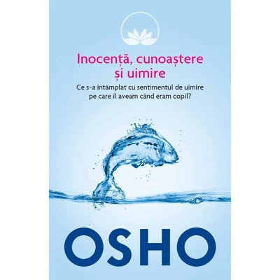 Inocenta, cunoastere si uimire - Osho