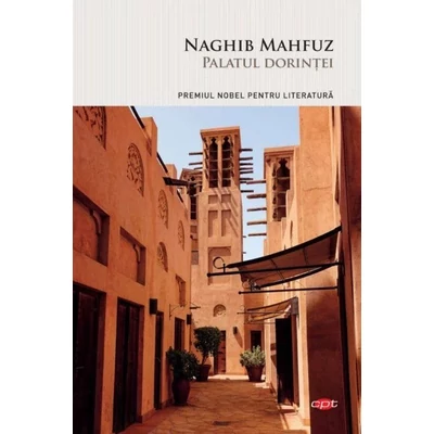 Palatul dorintei (Trilogia Cairoului, partea a II-a) - Naghib Mahfuz