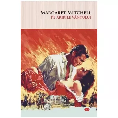 Pe aripile vantului - Margaret Mitchell