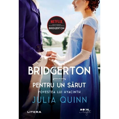 Bridgerton. Pentru un sarut. Povestea lui Hyacinth - Julia Quinn
