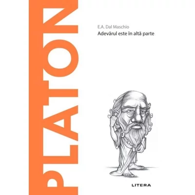 Descopera filosofia. Platon - E.A. Dal Maschio